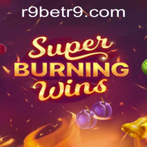 Exploring the Thrills of SuperBurningWins: A Deep Dive into the Game with Betr9